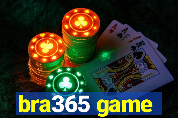 bra365 game